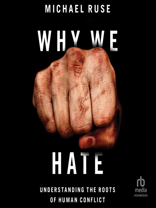 Title details for Why We Hate by Michael Ruse - Available